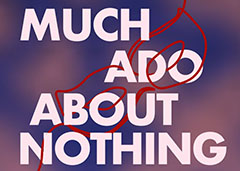 Stage: Much Ado About Nothing