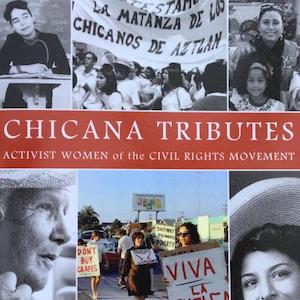 Book Signing: Chicana Tributes: Activist Women of the Civil Rights Movement