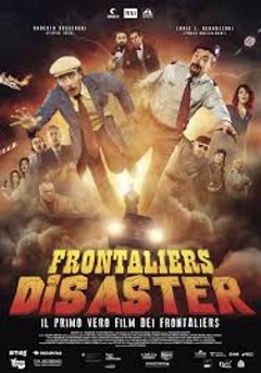 Italian Film: Frontaliers Disaster