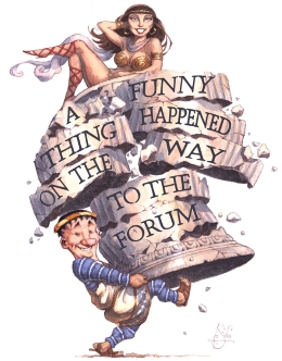Stage: A Funny Thing Happened on the Way to the Forum