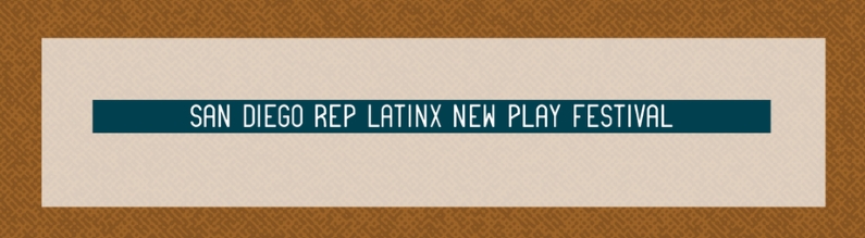 Latinx New Play Festival