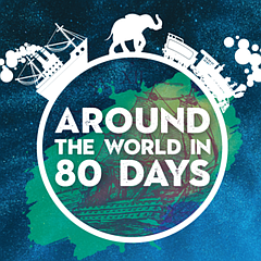 Stage: Around the World in 80 Days