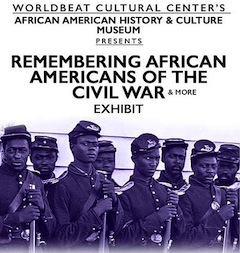 Exhibition: Remembering African Americans In The Civil War